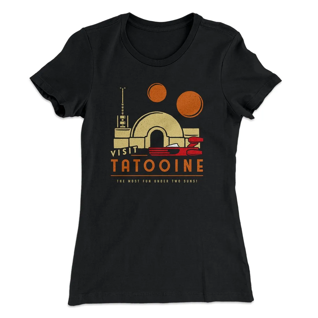 Visit Tatooine Women's T-Shirt