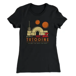 Visit Tatooine Women's T-Shirt