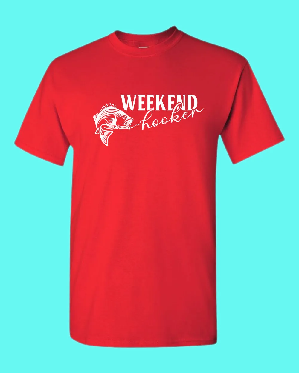 Weekend Hooker fishing t-shirt, fisher dad tees
