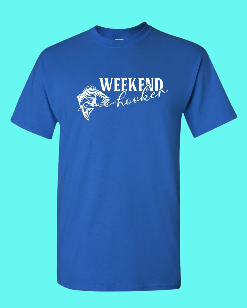 Weekend Hooker fishing t-shirt, fisher dad tees