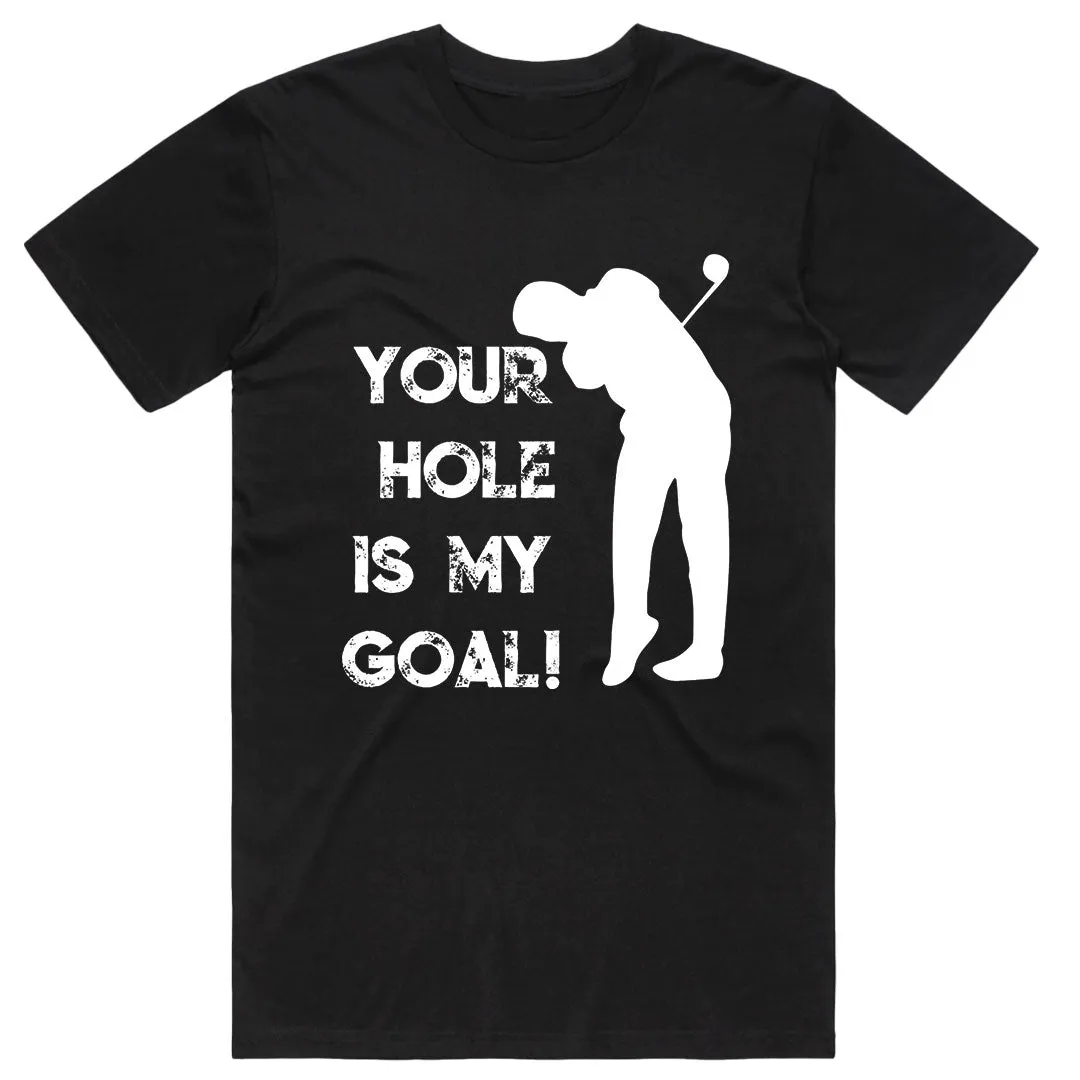 Your Hole is my Goal!